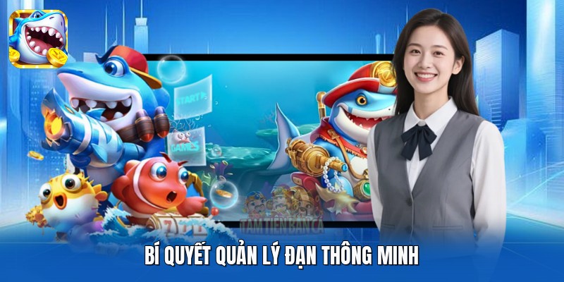 Bí quyết quản lý đạn thông minh Bí quyết quản lý đạn thông minh