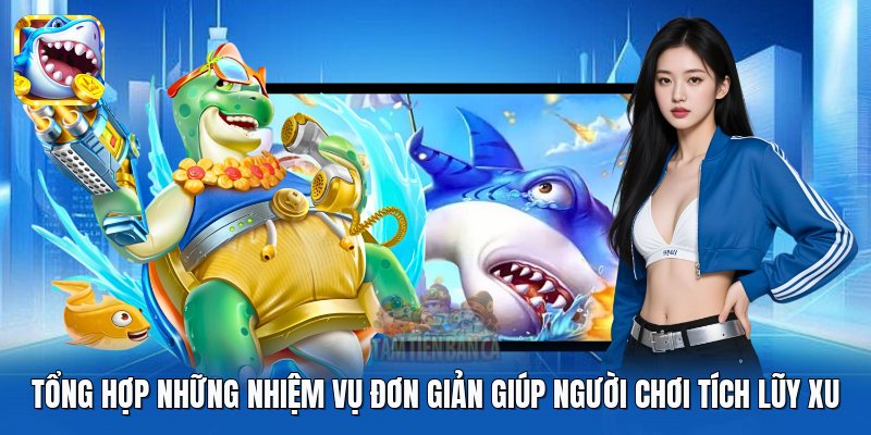 Tổng hợp những nhiệm vụ đơn giản giúp người chơi tích lũy xu Tổng hợp những nhiệm vụ đơn giản giúp người chơi tích lũy xu